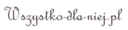 wszystko-dla-niej.pl